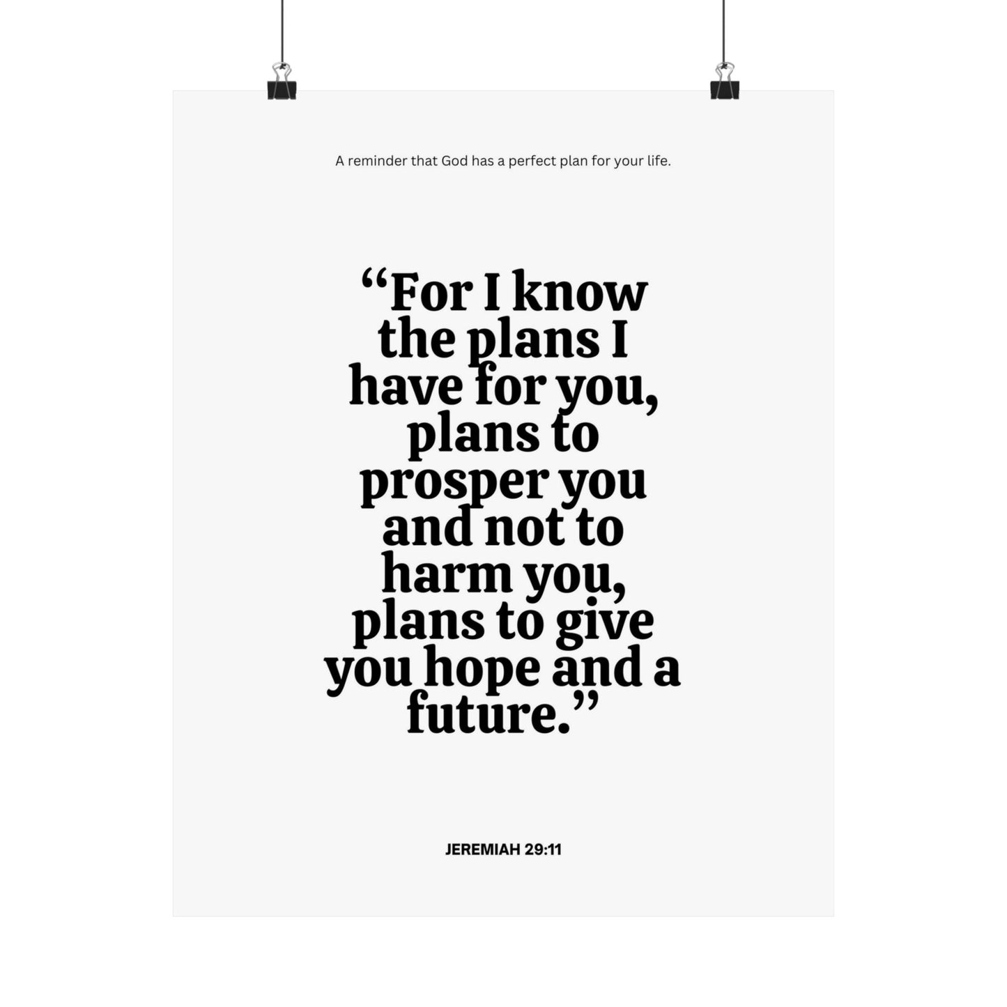 "For I know the plans I have for you" Jeremiah 29:11 - Poster