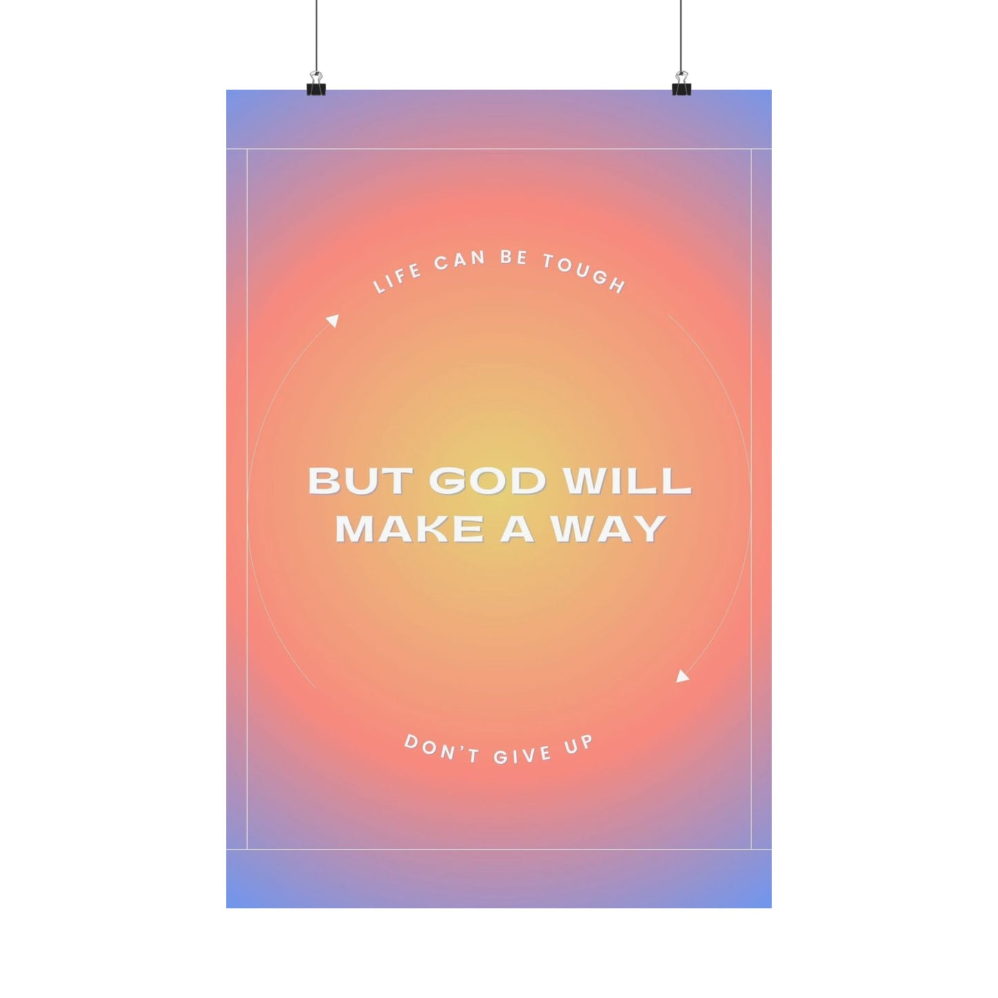 "But God Will Make a Way" - Poster