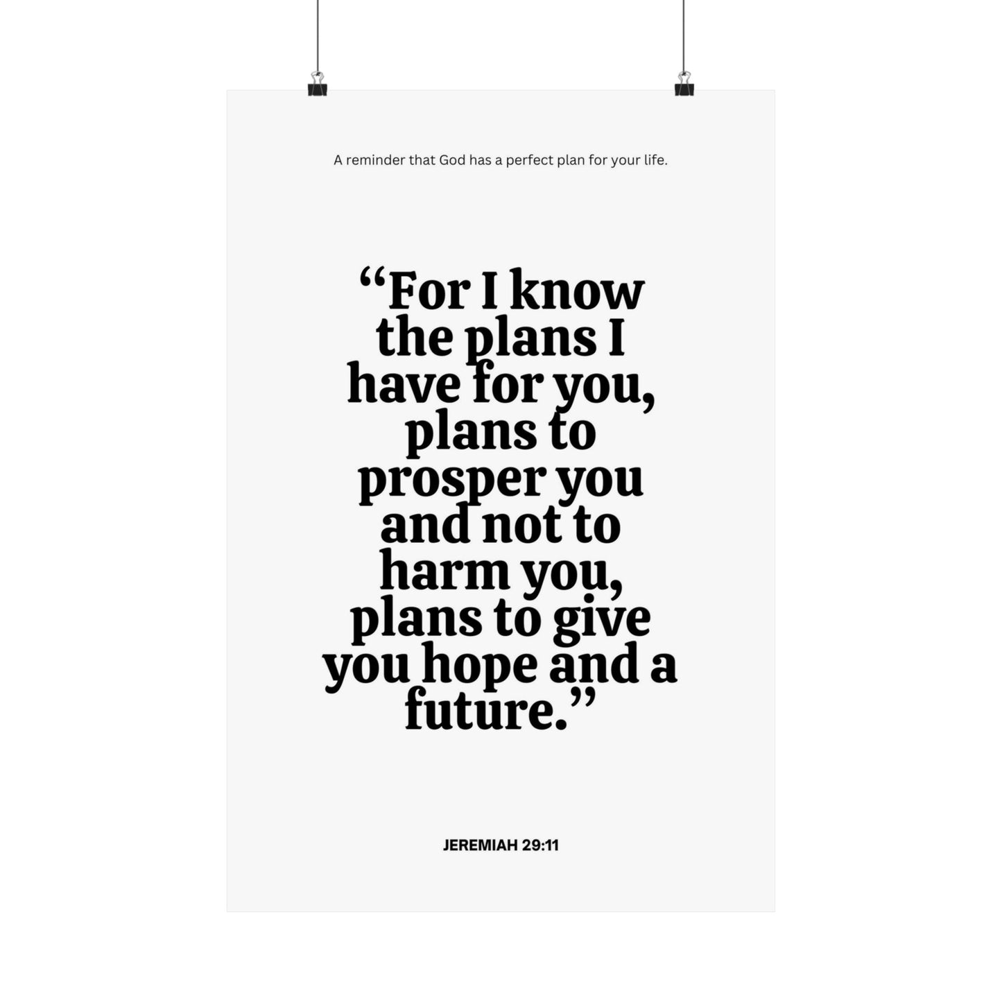 "For I know the plans I have for you" Jeremiah 29:11 - Poster