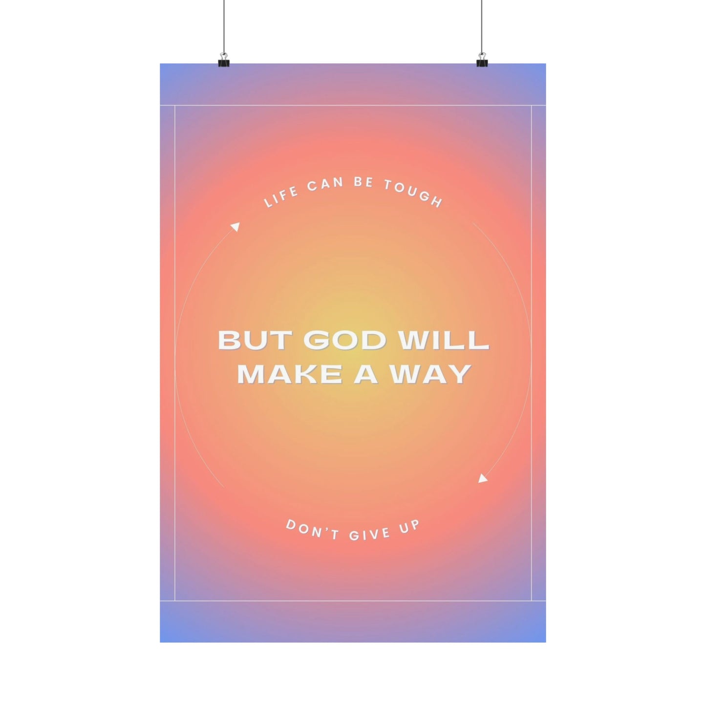 "But God Will Make a Way" - Poster