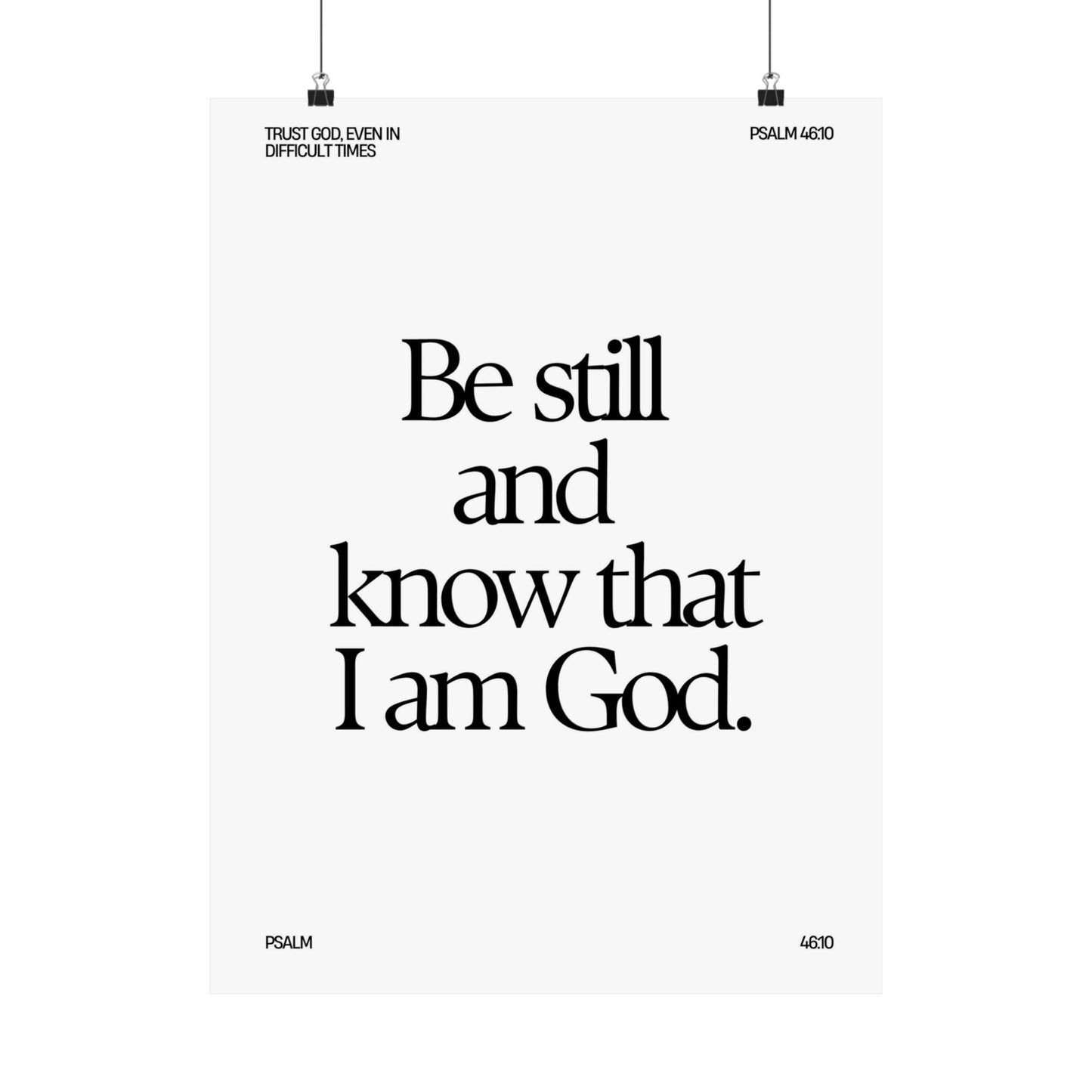 "Be Still and Know that I Am God" - Poster B&W