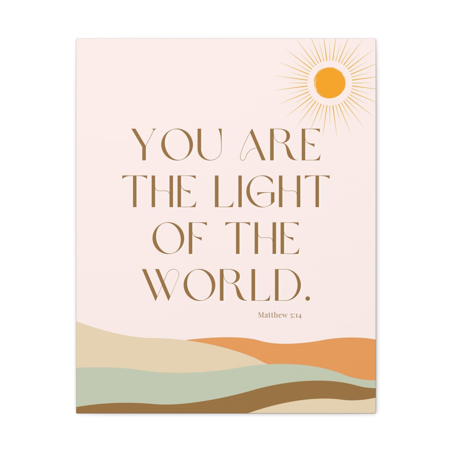 "You Are the Light of the World" - Matte Canvas Wall Art
