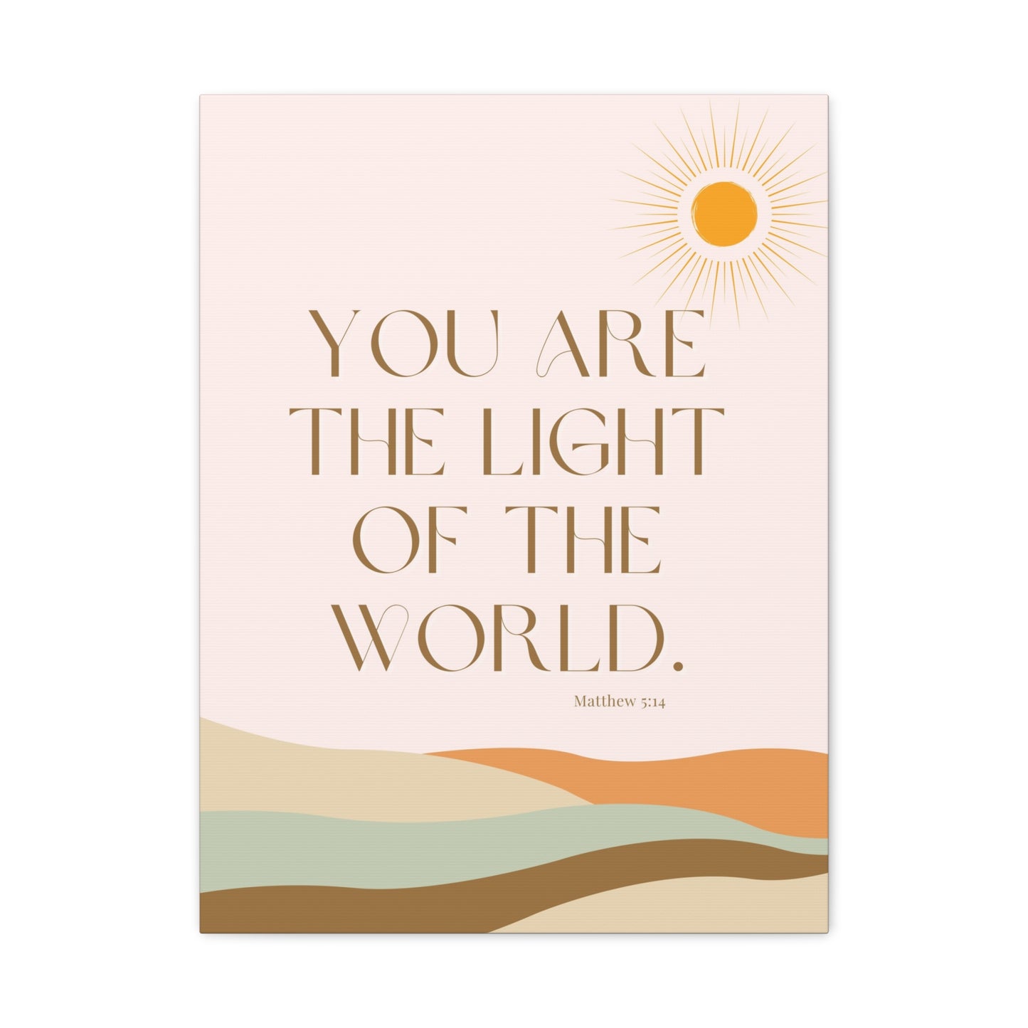 "You Are the Light of the World" - Matte Canvas Wall Art