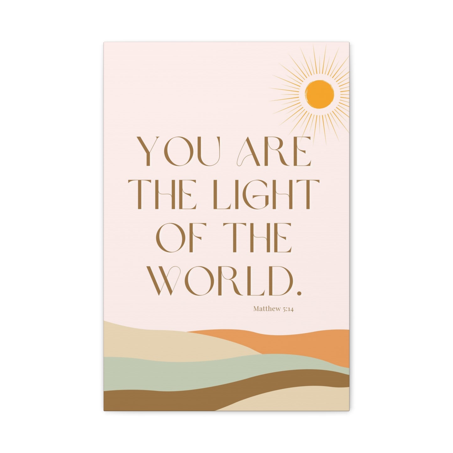 "You Are the Light of the World" - Matte Canvas Wall Art