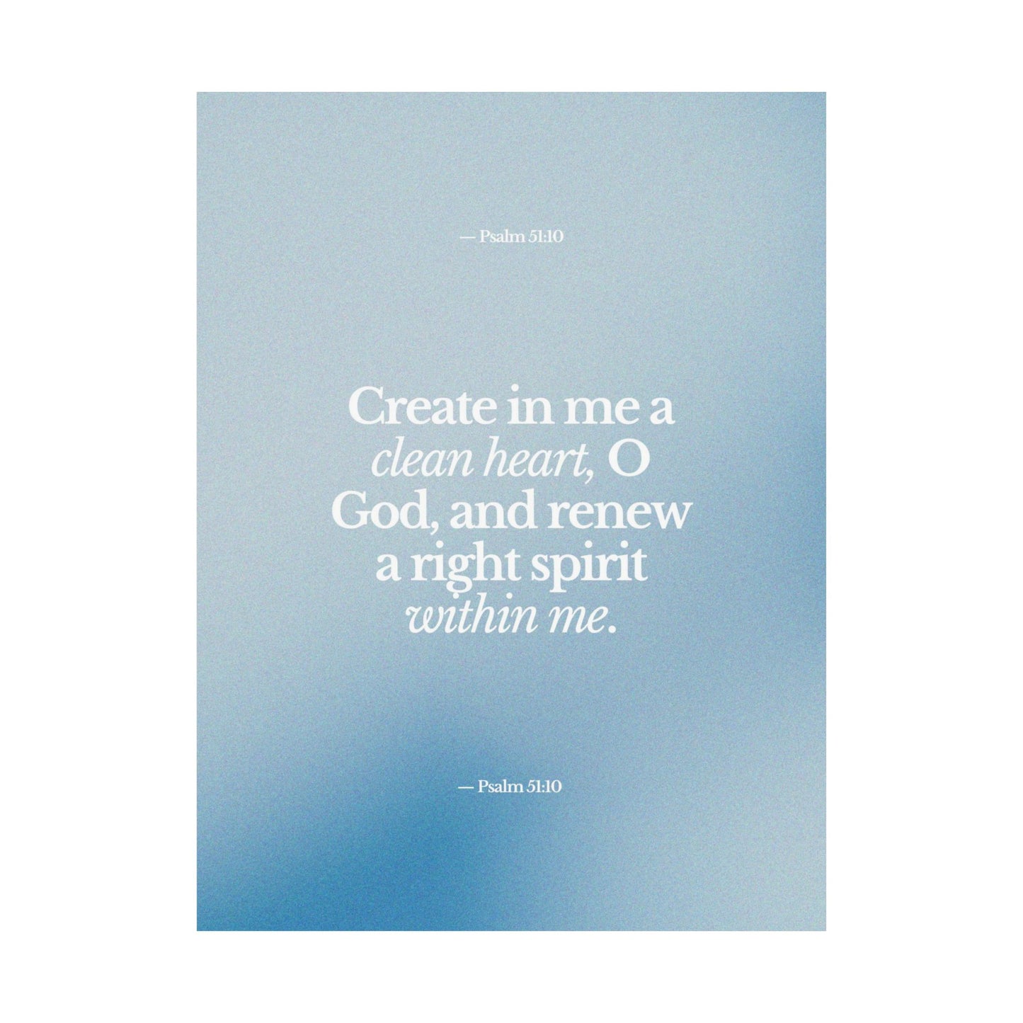 "Create in me a clean heart" - Matte Vertical Poster