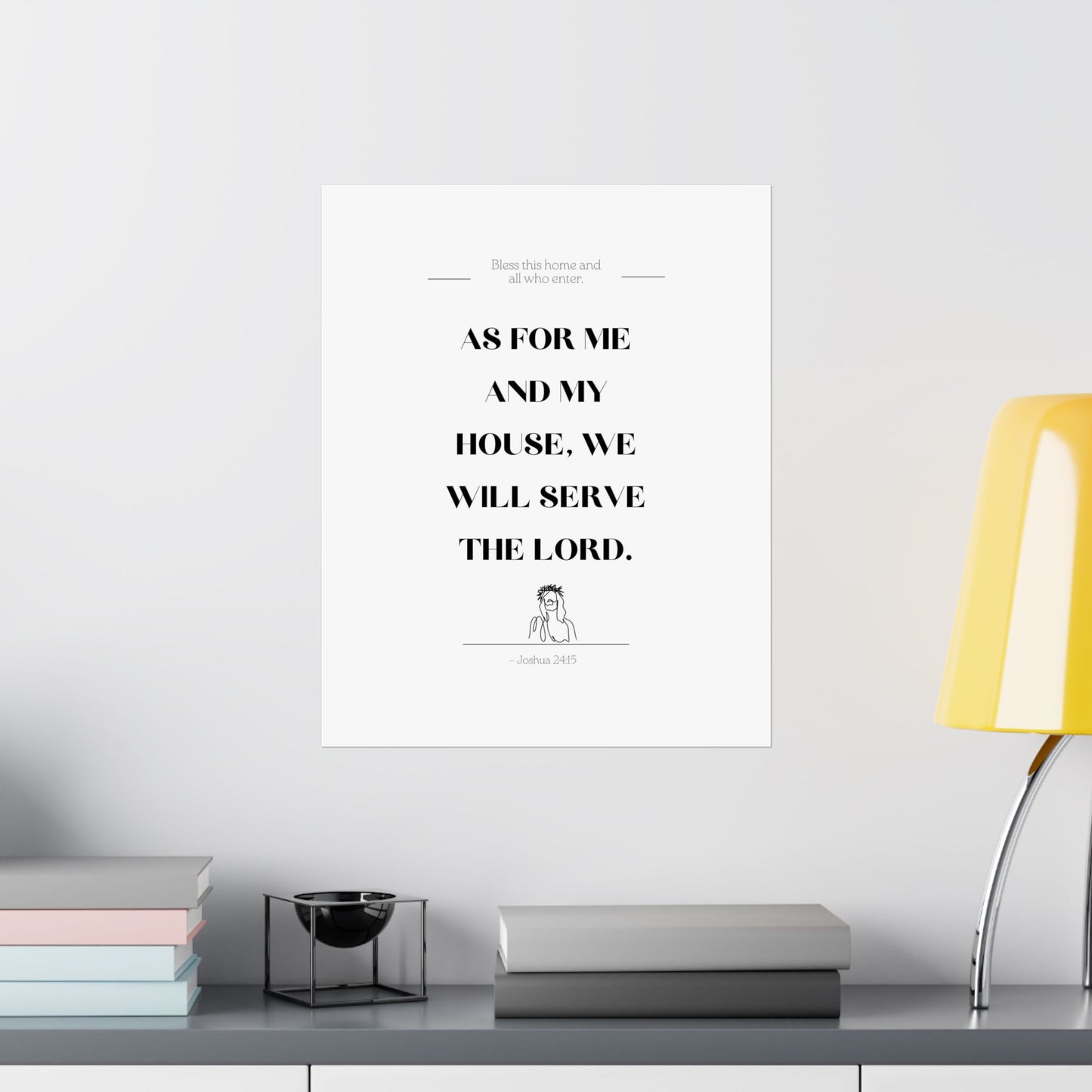 "As for Me and My House, We Will Serve the Lord" - Matte Vertical Poster