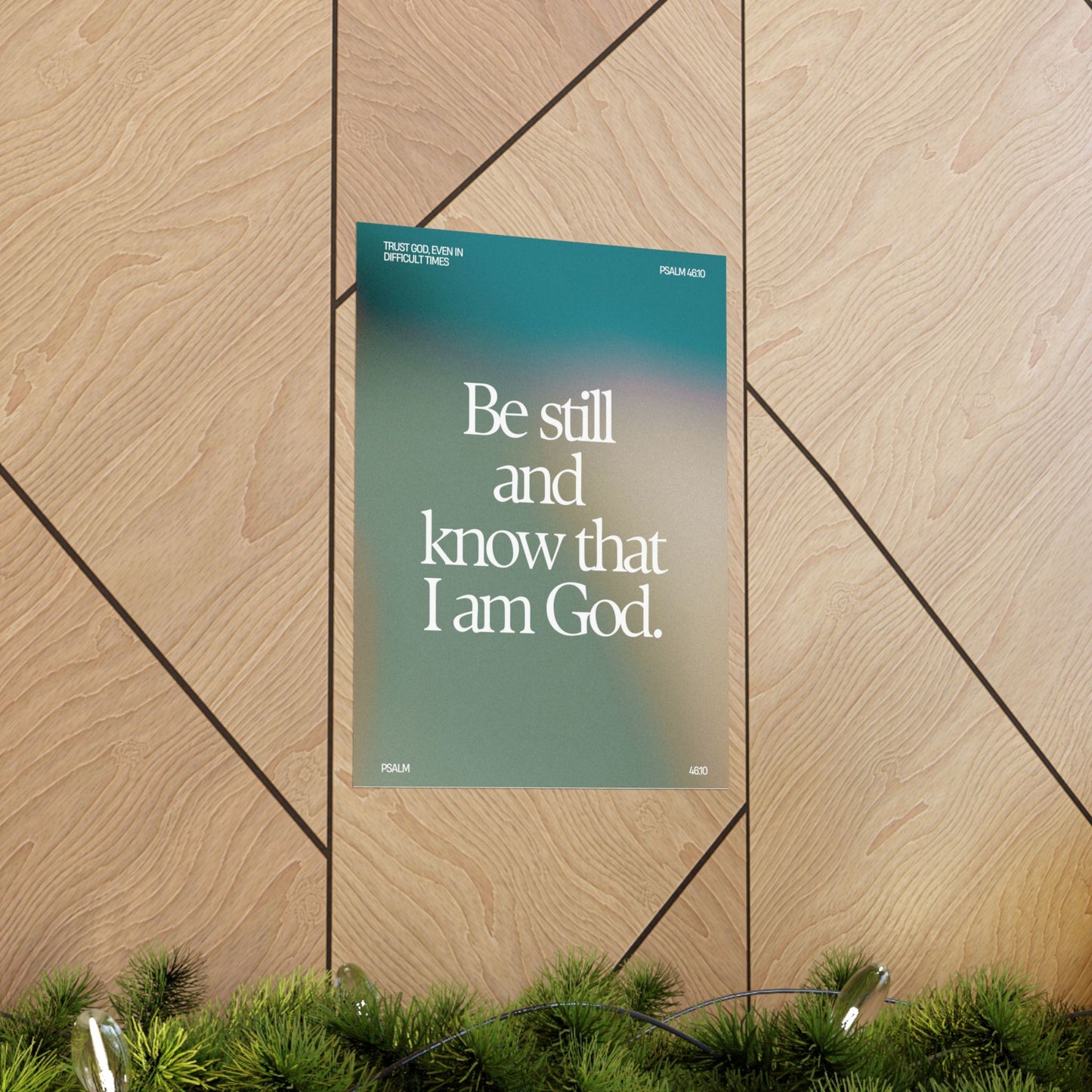 "Be Still and Know and That I Am God" - Poster