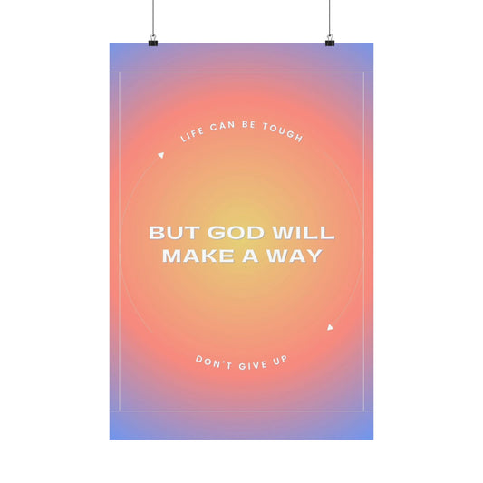 "But God Will Make a Way" - Poster