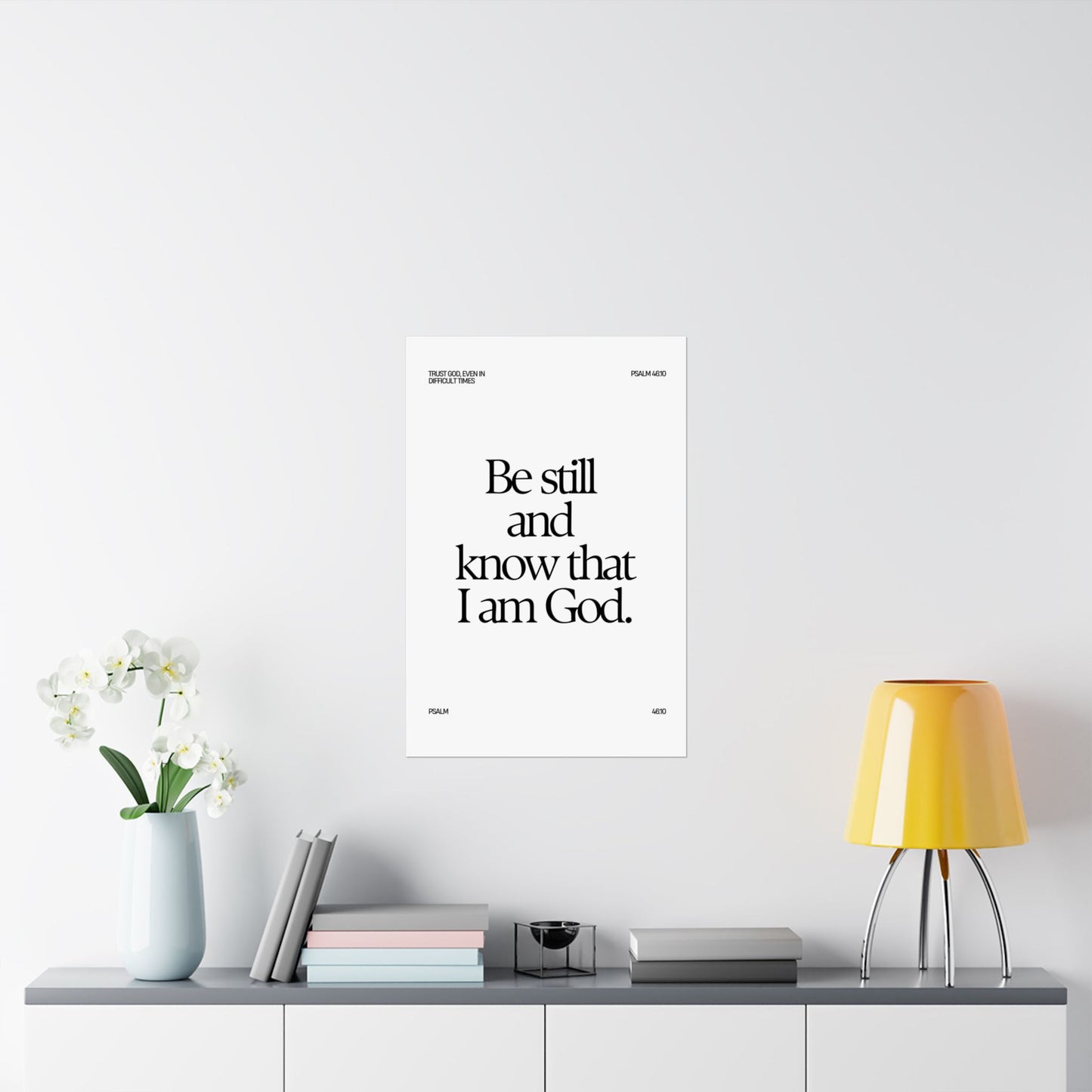 "Be Still and Know that I Am God" - Poster B&W