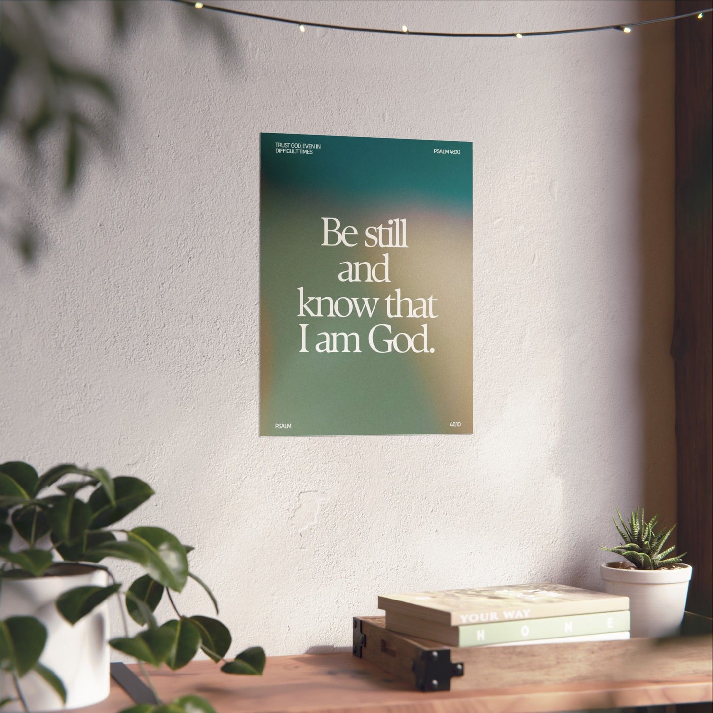 "Be Still and Know and That I Am God" - Poster