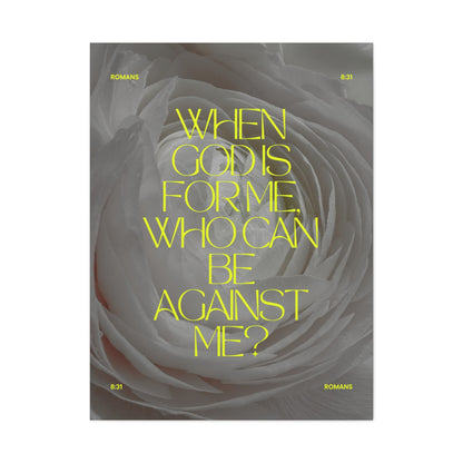 "When God is for me, who can be against me ?" - Romans 8:31 Canvas Wall Art