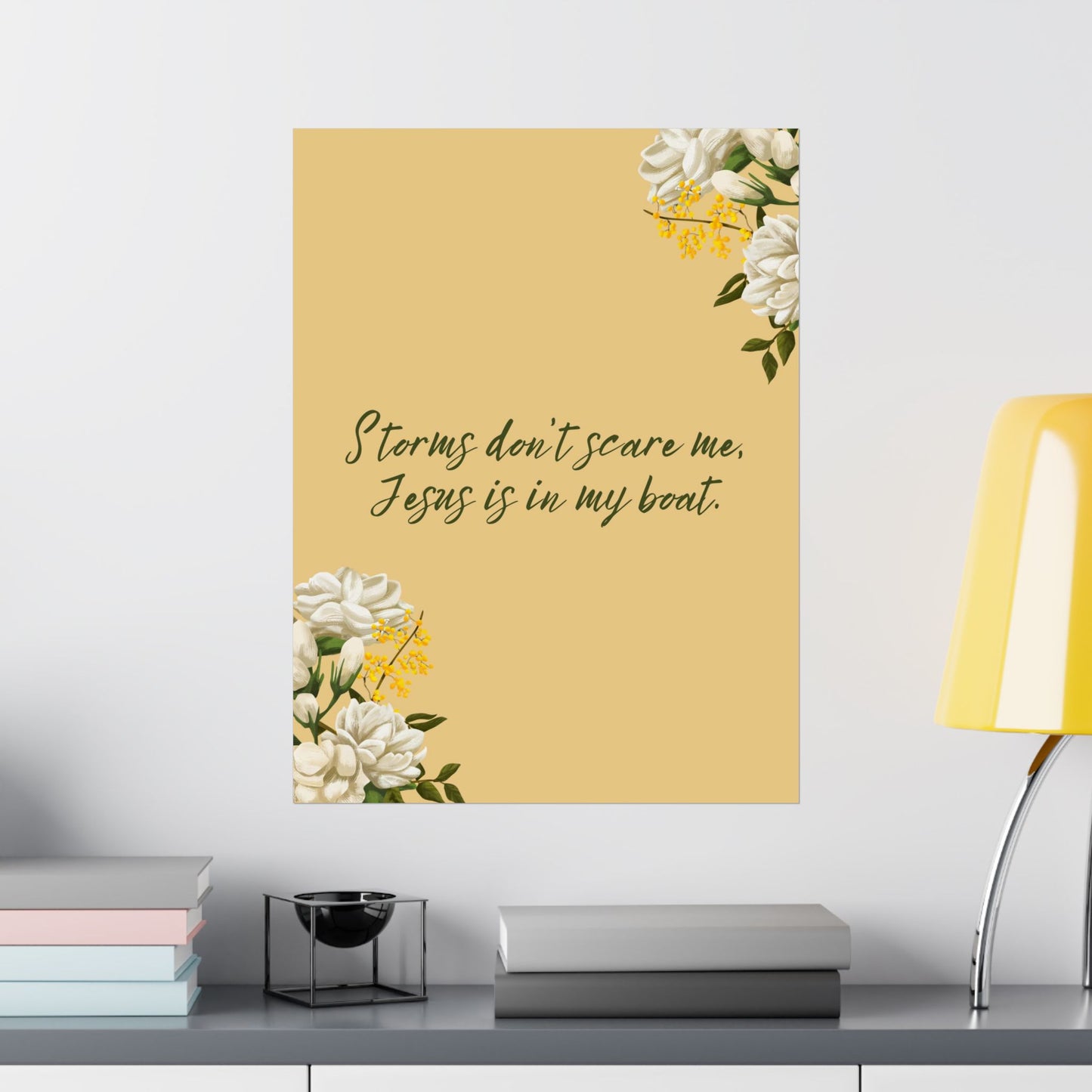 "Storms Don't Scare Me, Jesus is in My Boat" - Matte Vertical Poster